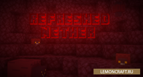 Мод на продвинутый ад Refreshed Nether [1.15.2] [1.14.4]