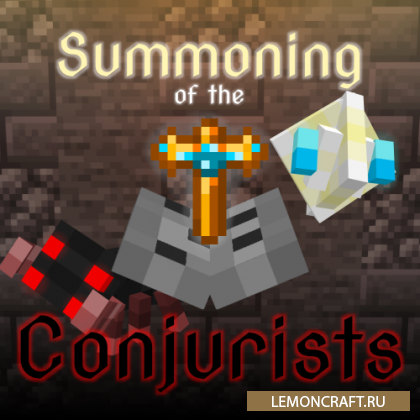 Мод на призыв мобов Summoning of the Conjurists [1.15.2]